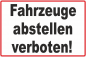 Preview: Parkplatzschild  Fahrzeuge abstellen verboten